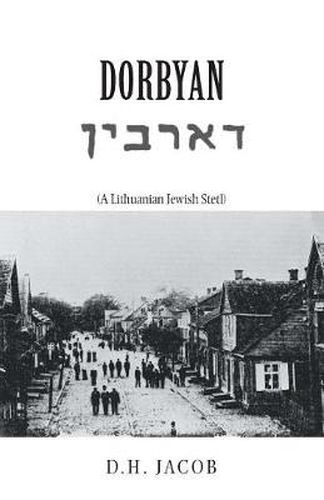 Cover image for Dorbyan: (A Lithuanian Jewish Stetl)