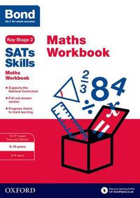 Cover image for Bond SATs Skills Maths Workbook 9-10 Years