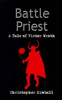 Cover image for Battle Priest: A Tale of Victor Wroth
