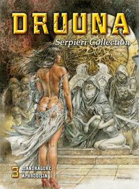 Cover image for Druuna - Volume 3: Mandragore - Aphrodisia