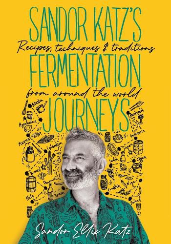 Cover image for Sandor Katz's Fermentation Journeys