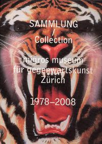 Cover image for Migros Museum Fur Gegenwartskunst: Collection 1978-2008