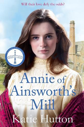 Cover image for Annie of Ainsworth's Mill: A moving and dramatic Victorian saga of star-crossed lovers