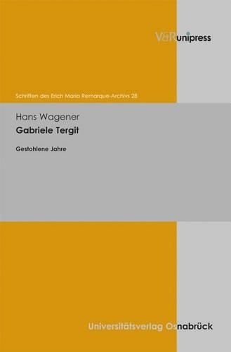 Gabriele Tergit: Gestohlene Jahre