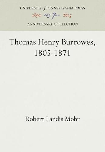 Cover image for Thomas Henry Burrowes, 1805-1871
