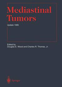 Cover image for Mediastinal Tumors: Update 1995