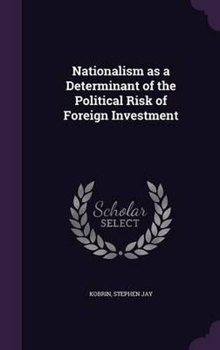 Nationalism as a Determinant of the Political Risk of Foreign Investment