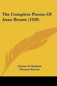 Cover image for The Complete Poems of Anne Bronte (1920)
