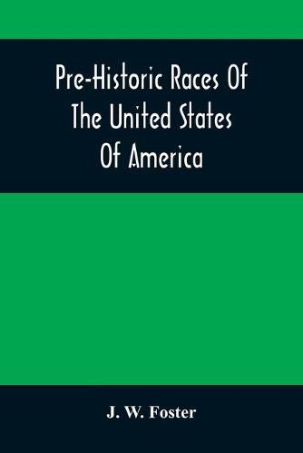 Cover image for Pre-Historic Races Of The United States Of America