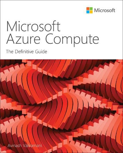 Cover image for Microsoft Azure Compute: The Definitive Guide