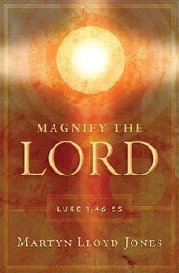 Cover image for Magnify the Lord: Luke 1:46-55