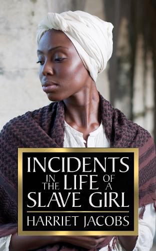 Cover image for Incidents in the Life of a Slave Girl