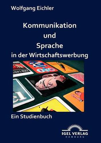 Cover image for Kommunikation und Sprache in der Wirtschaftswerbung: Ein Studienbuch