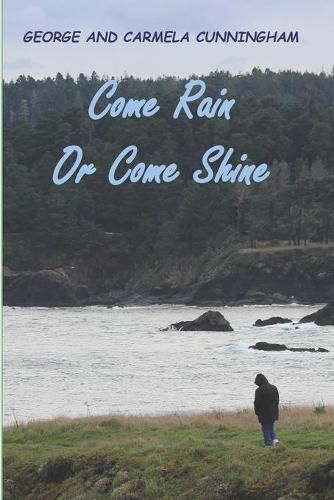 Cover image for Come Rain or Come Shine