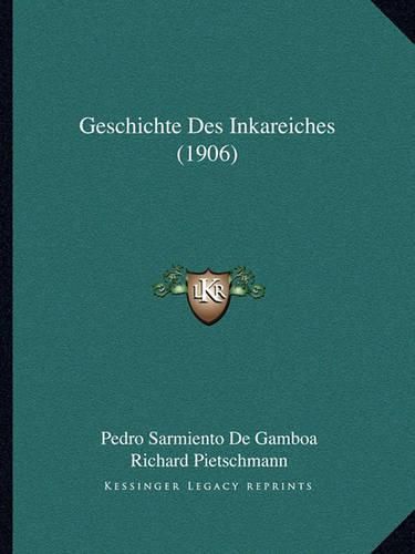 Geschichte Des Inkareiches (1906)