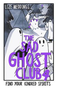 Cover image for The Sad Ghost Club Vol 4