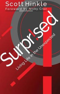 Cover image for Surprised: Living Life in the Unexpected