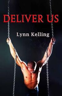 Cover image for Deliver Us: Gay Bdsm Romance