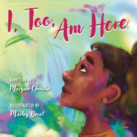 Cover image for I, Too, Am Here