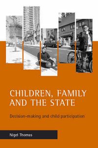 Cover image for Children, family and the state: Decision-making and child participation