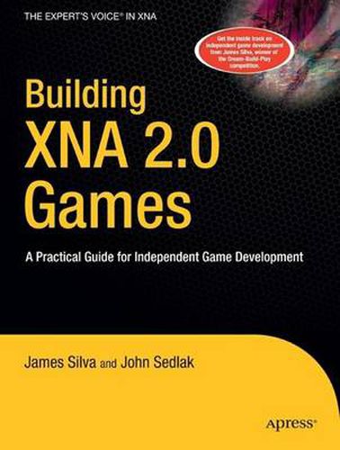 Cover image for Building XNA 2.0 Games: A Practical Guide for Independent Game Development