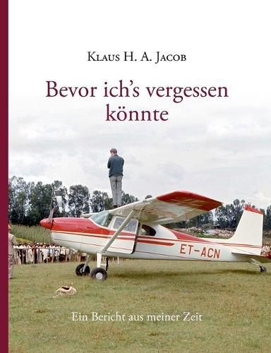 Cover image for Bevor ich's vergessen koennte: Ein Bericht aus meiner Zeit