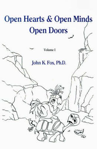 Cover image for Open Hearts & Open Minds Open Doors: Volume 1