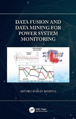Cover image for Data Fusion and Data Mining for Power System Monitoring