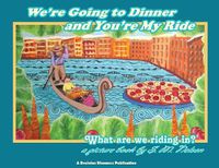 Cover image for We're Going to Dinner and You're My Ride: What are we riding in?