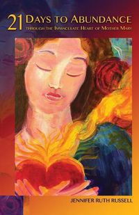 Cover image for 21 Days to Abundance Through the Immaculate Heart of Mother Mary