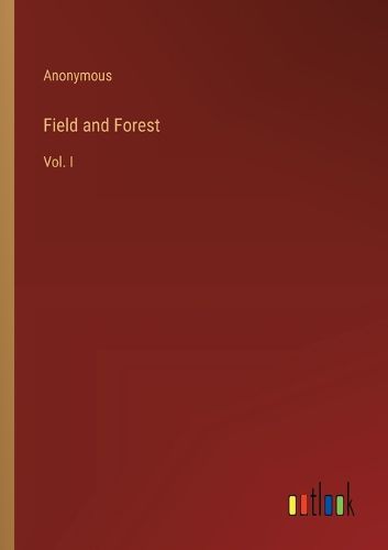 Cover image for Field and Forest