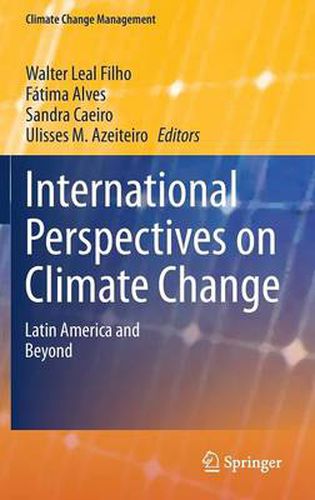 Cover image for International Perspectives on Climate Change: Latin America and Beyond