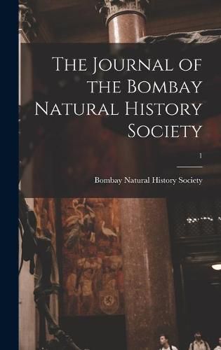 Cover image for The Journal of the Bombay Natural History Society; 1