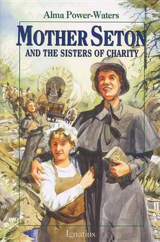 Cover image for Mother Seton and the Sisters of Charity