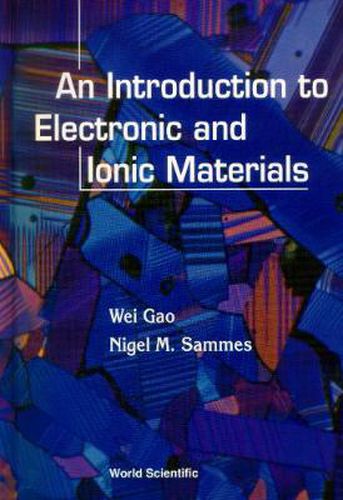 Cover image for Introduction To Electronic And Ionic Materials, An