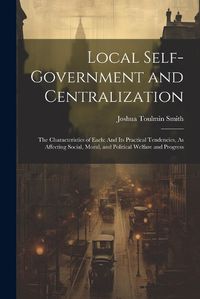 Cover image for Local Self-Government and Centralization