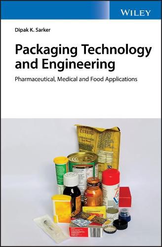 Cover image for Packaging Technology and Engineering -  Pharmaceutical, Medical and Food Applications