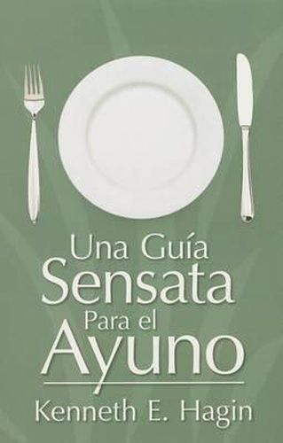 Cover image for Una Guia Sensata Para el Ayuno