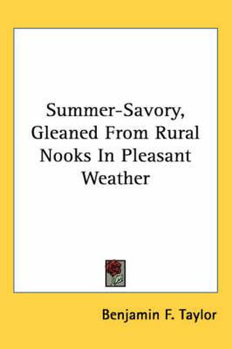 Cover image for Summer-Savory, Gleaned from Rural Nooks in Pleasant Weather