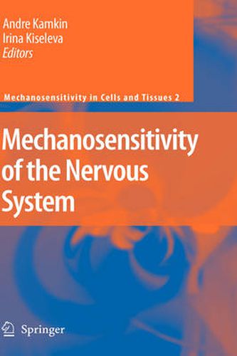 Cover image for Mechanosensitivity of the Nervous System