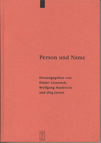 Person und Name: Methodische Probleme bei der Erstellung eines Personennamenbuches des Fruhmittelalters