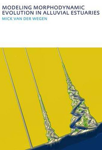 Cover image for Modeling morphodynamic evolution in alluvial estuaries: UNESCO-IHE PhD Thesis