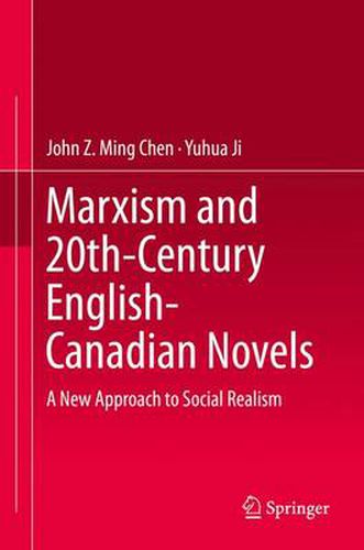 Marxism and 20th-Century English-Canadian Novels: A New Approach to Social Realism