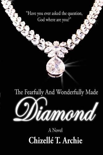 Cover image for The Fearfully and Wonderfully Made Diamond