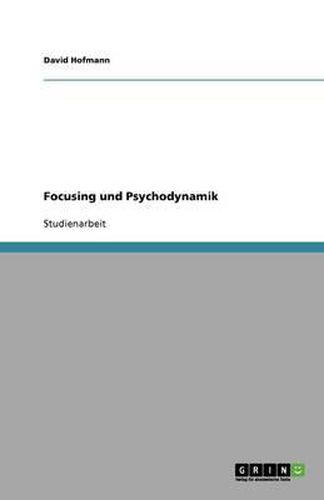 Cover image for Focusing und Psychodynamik