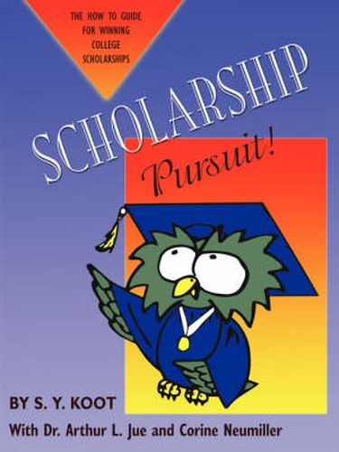 Cover image for Scholarship Pursuit; The How to Guide for Winning College Scholarships