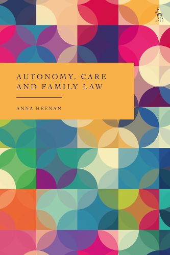 Cover image for Autonomy, Care and Family Law