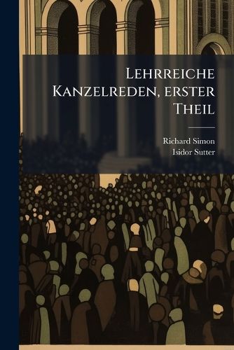 Cover image for Lehrreiche Kanzelreden, erster Theil