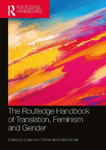 Cover image for The Routledge Handbook of Translation, Feminism and Gender