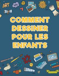 Cover image for Comment dessiner pour les enfants